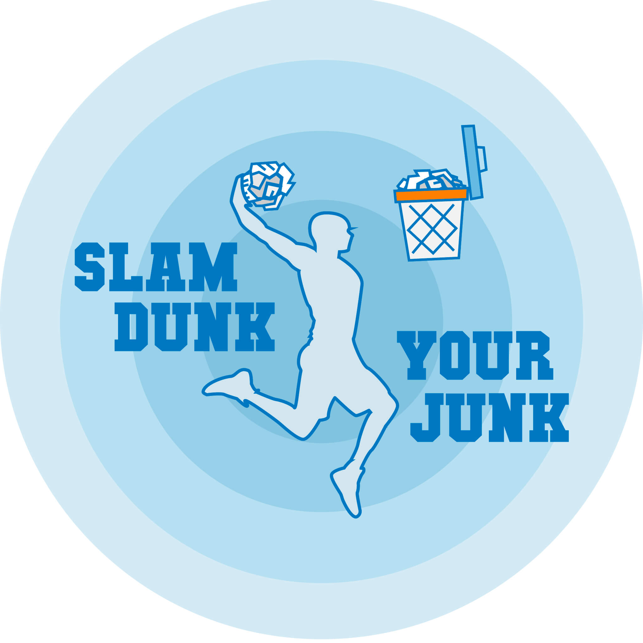 SLAM DUNK YOUR JUNK